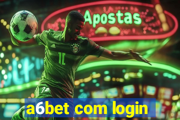 a6bet com login